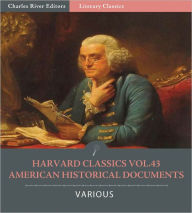 Title: Harvard Classics Volume 43: American Historical Documents (Illustrated), Author: George Washington