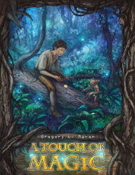 Title: A Touch of Magic, Author: Gregory Mahan