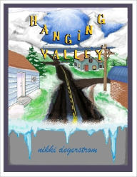 Title: Hanging Valley, Author: Nikki Degerstrom