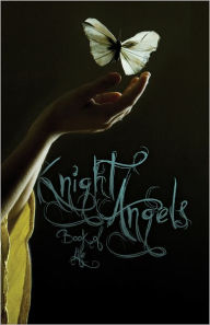 Title: Knight Angels: Book of Life (Book Three), Author: Abra Ebner