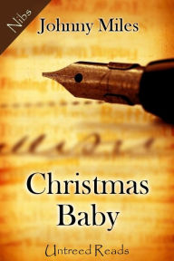 Title: Christmas Baby, Author: Johnny Miles