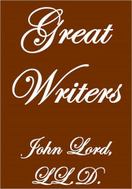 Title: GREAT WRITERS, Author: John Lord