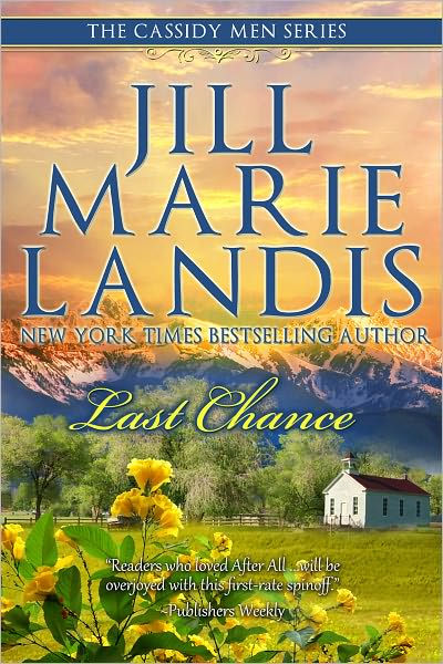 Last Chance by Jill Marie Landis | NOOK Book (eBook) | Barnes & Noble®