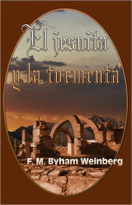 Title: El jesuita y la tormenta, Author: F. B. Weinberg