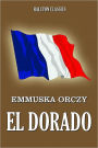 El Dorado by Emmuska Orczy [Scarlet Pimpernel #8]