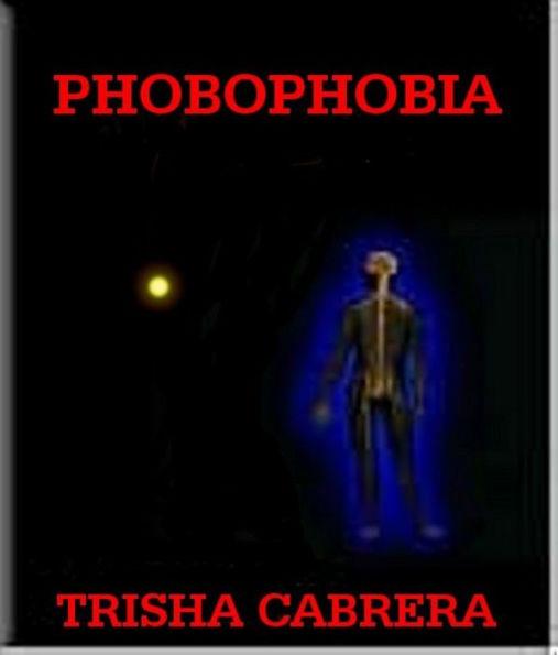 PHOBOPHOBIA