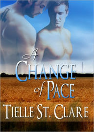 Title: A Change of Pace, Author: Tielle St. Clare