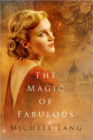 Title: The Magic of Fabulous, Author: Michele Lang