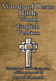 Title: Words of Jesus Bible - World English Version, Author: Russell Sherrard