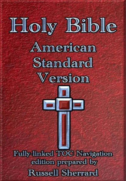 Holy Bible - American Standard Version