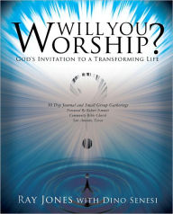 Title: Will You Worship?, Author: Ray Jones with Dino Senesi