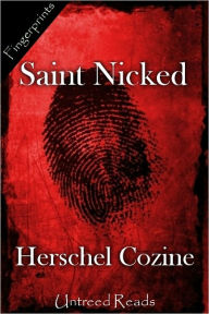 Title: Saint Nicked, Author: Herschel Cozine