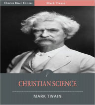 Title: Christian Science (Illustrated), Author: Mark Twain