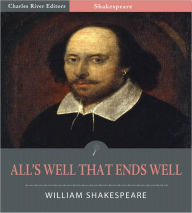 Title: All's Well That Ends Well (Illustrated), Author: William Shakespeare