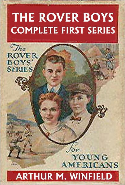 The Rover Boys: The Complete First Series by Arthur M. Winfield | eBook ...