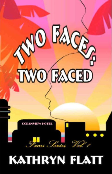 Two Faces: Two-Faced