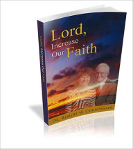 Title: Lord, Increase Our Faith, Author: Dr. Bob Christensen