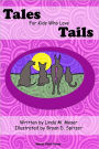 Tales for Kids Who Love Tails