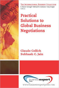 Title: Practical Solutions to Global Business Negotiations, Author: Claude Cellich