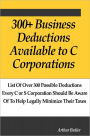 300 Business Deductions Available to C Corporations