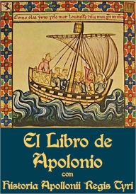 Title: Libro de Apolonio con la Historia Apollonii Regis Tyri, Author: Anónimo