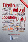 Direito Autoral na Sociedade Digital