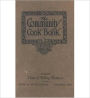 The Community Cook Book: A Cooking Classic By Anonymous!