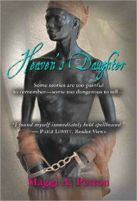 Title: Heaven's Daughter, Author: Maggi A. Petton