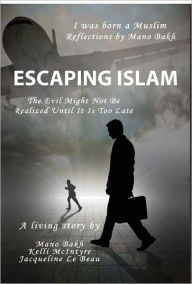 Title: Escaping Islam, Author: Mano Bakh