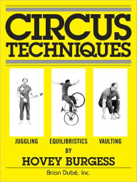 Title: Circus Techniques, Author: Hovey Burgess