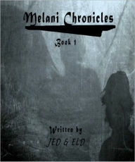 Title: Melani Chronicles, Author: Evette De La Rosa