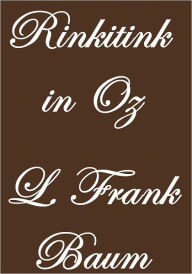 Title: RINKITINK IN OZ, Author: L. Frank Baum