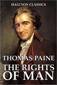 Title: The Rights of Man by Thomas Paine, Author: Thomas Paine