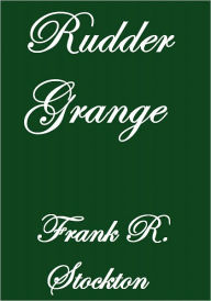 Title: RUDDER GRANGE, Author: Frank R. Stockton