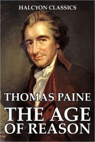 Title: The Age of Reason by Thomas Paine, Author: Thomas Paine