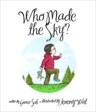 Title: Who Made The Sky?, Author: Grace Suh