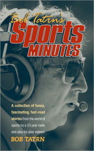 Title: Bob Tatrn's Sports Minutes, Author: Bob Tatrn