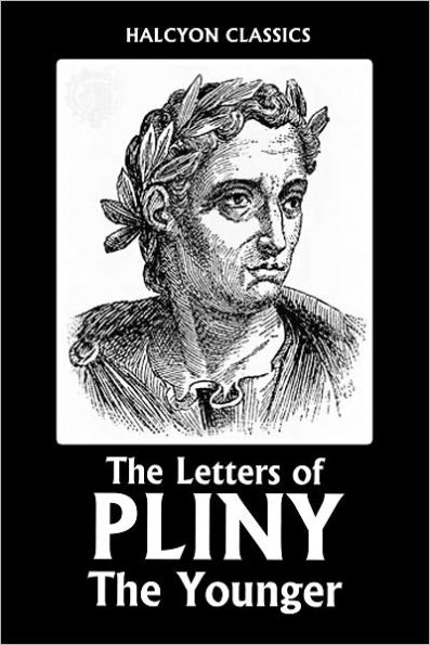 The Letters of Pliny the Younger by Pliny | eBook | Barnes & Noble®