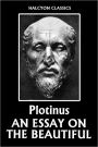 An Essay on the Beautiful by Plotinus