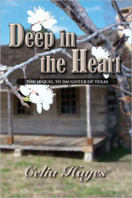 Title: Deep in the Heart, Author: Celia Hayes