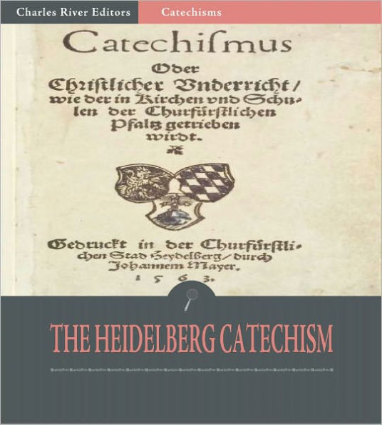 The Heidelberg Catechism (Illustrated)