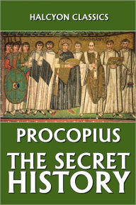 Title: The Secret History of Procopius, Author: Procopius