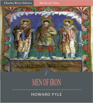 Title: Men of Iron (Illustrated), Author: Howard Pyle