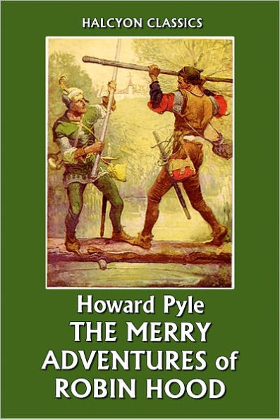 The Merry Adventures of Robin Hood by Howard Pyle