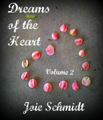 Dreams of the Heart vol. II