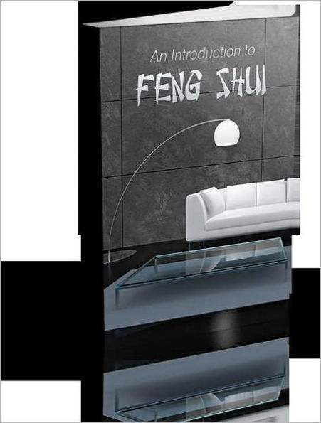 An Introduction To Feng Shui - Are You Looking For Ways to Receive More Wealth, Abundance and Peace of Mind?