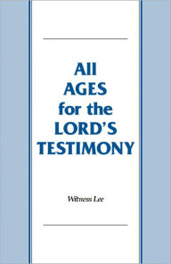 Title: All Ages for the Lord's Testimony, Author: Witness Lee