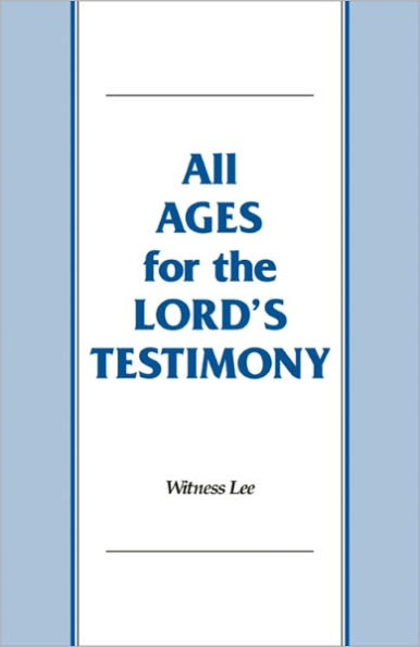 All Ages for the Lord's Testimony