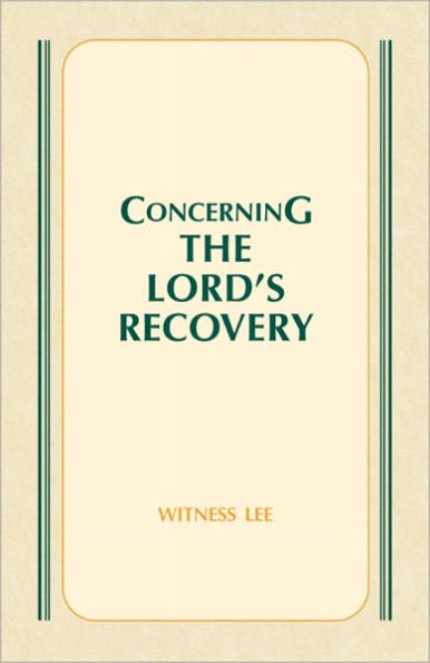 Concerning the Lord's Recovery