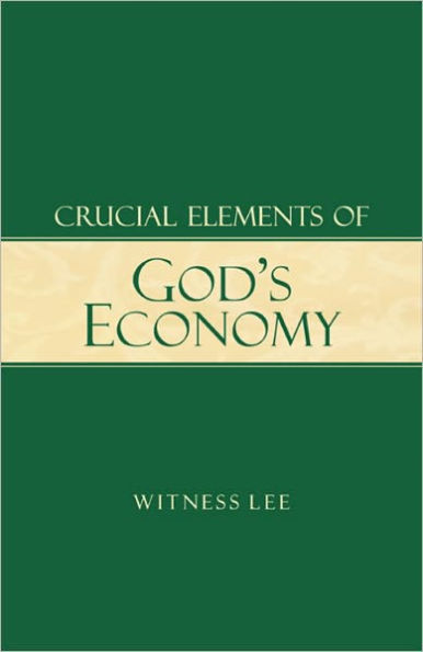 Crucial Elements of God's Economy